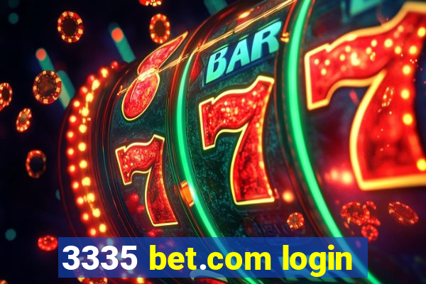 3335 bet.com login